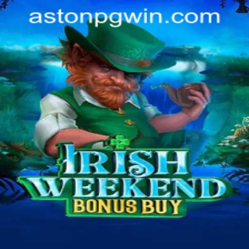 Exploring the Thrills of IrishWeekendBonusBuy: An Adventure in Gameplay